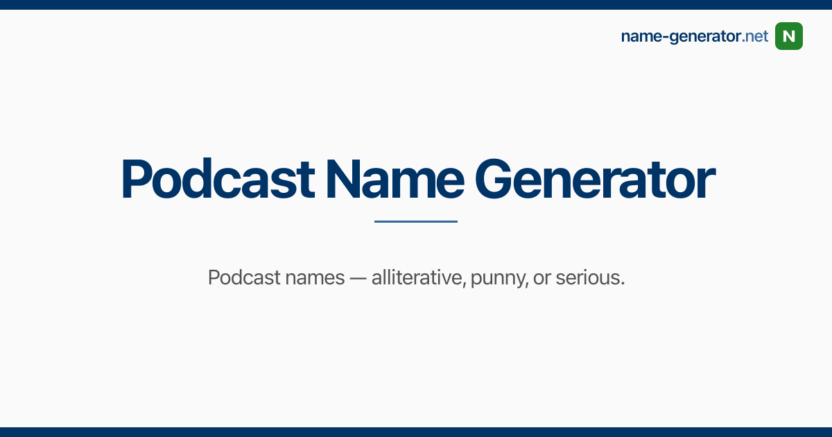 Podcast Name Generator — name-generator.net
